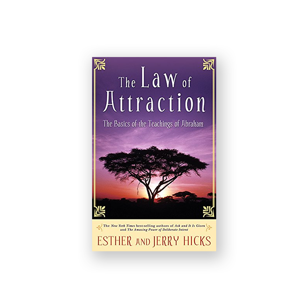 The Law of Attraction - Esther Hicks & Jerry Hicks